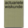 Actuariele wiskunde door J.F. de Craen