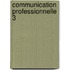 Communication professionnelle 3
