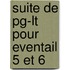 Suite de pg-lt pour eventail 5 et 6