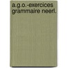 A.g.o.-exercices grammaire neerl. by Bruffaerts