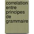 Correlation entre principes de grammaire