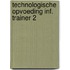 Technologische opvoeding inf. trainer 2