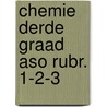 Chemie derde graad aso rubr. 1-2-3 door Mortelsmans