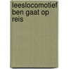 Leeslocomotief ben gaat op reis door Cryns