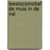 Leeslocomotief de muis in de val door Cryns