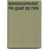 Leeslocomotief rie gaat op reis door Cryns