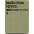 Taalbrokjes oploss. autocorrectie 4