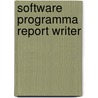 Software programma report writer door Onbekend