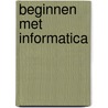 Beginnen met informatica door Onbekend