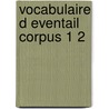 Vocabulaire d eventail corpus 1 2 door Wilfried Decoo