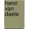 Henri van daele door Sterck
