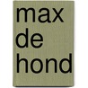 Max de hond door Cryns