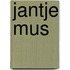 Jantje mus