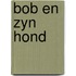 Bob en zyn hond