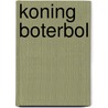 Koning boterbol door Cryns