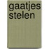 Gaatjes stelen
