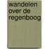 Wandelen over de regenboog