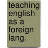 Teaching english as a foreign lang. door Henderickx