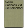Nieuw klasboek v.d. kleuterschool by Nauwelaerts