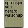 Sprookjes van gerard walschap door Walschap