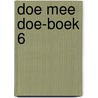 Doe mee doe-boek 6 door Onbekend