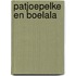 Patjoepelke en boelala