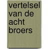 Vertelsel van de acht broers door Walschap