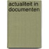 Actualiteit in documenten