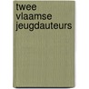 Twee vlaamse jeugdauteurs door Vanbrabant