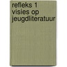 Refleks 1 visies op jeugdliteratuur door Swert