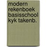 Modern rekenboek basisschool kyk takenb. door Onbekend