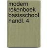 Modern rekenboek basisschool handl. 4 by Janssens