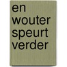 En wouter speurt verder door Gysel