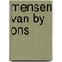 Mensen van by ons