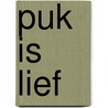 Puk is lief door Marc Briels