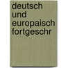 Deutsch und europaisch fortgeschr by Neuts