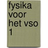 Fysika voor het vso 1 by Verhaegen