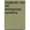 Dagboek van de werkgroep eyskens door Tindemans