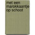 Met een marokkaantje op schoot