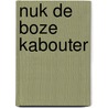 Nuk de boze kabouter door Verleyen