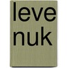 Leve nuk door Verleyen
