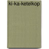 Ki-ka-ketelkop door Leeman