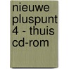 Nieuwe Pluspunt 4 - thuis cd-rom by Unknown