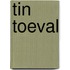 Tin Toeval