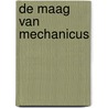 De maag van Mechanicus door P. Mechanicus