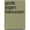 Gods eigen kleinzoon door Tomas Lieske