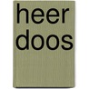 Heer Doos by Willem van Toorn