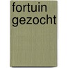 Fortuin gezocht by M. Mahy