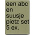 Een ABC en Suusje Pietz set 5 ex.