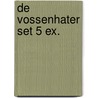 De vossenhater set 5 ex. door A. Quintana